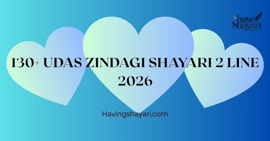 130+ Udas Zindagi Shayari 2 Line 2026