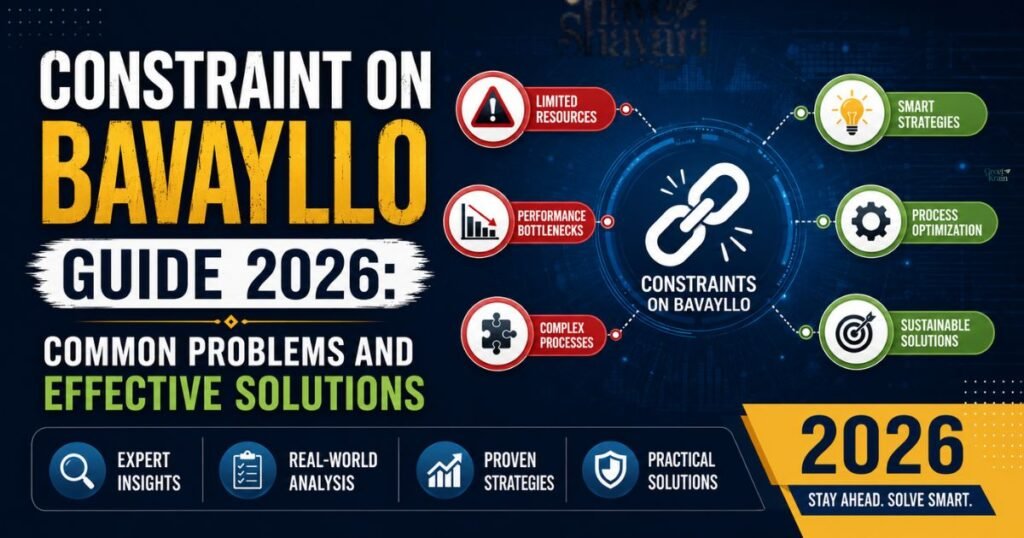 Constraint on Bavayllo Guide 2026: Common Problems and Effective Solutions Constraint on Bavayllo