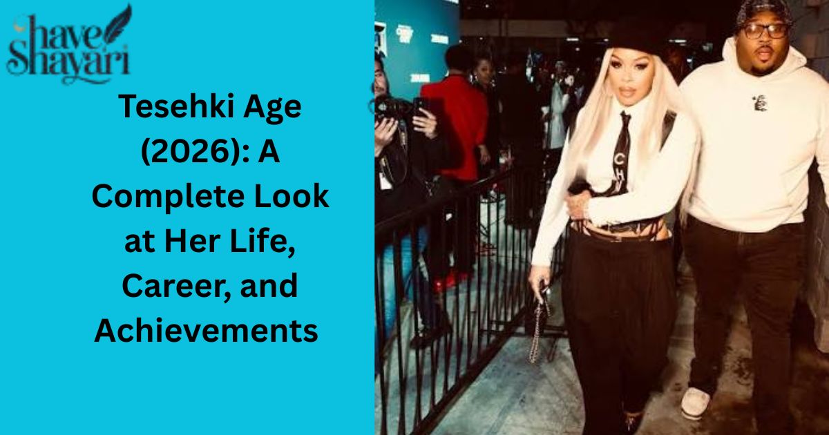 Tesehki Age