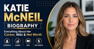 Katie McNeil Biography